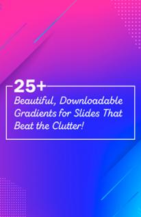 25+ beautiful, downloadable gradients for slides that beat the clutter!