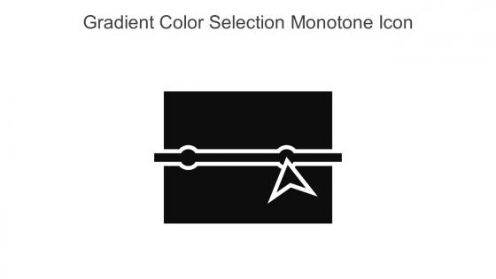 Gradient Color Selection Monotone Icon In Powerpoint Pptx Png And Editable Eps Format