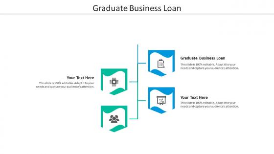 Graduate business loan ppt powerpoint presentation inspiration smartart cpb