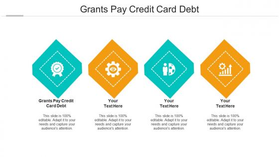 Grants pay credit card debt ppt powerpoint presentation visual aids example 2015 cpb