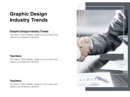 Graphic design industry trends ppt powerpoint presentation model clipart cpb