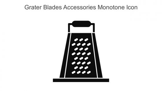 Grater Blades Accessories Monotone Icon In Powerpoint Pptx Png And Editable Eps Format
