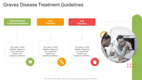 Graves Disease Treatment Guidelines In Powerpoint And Google Slides Cpb