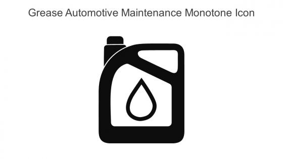 Grease Automotive Maintenance Monotone Icon In Powerpoint Pptx Png And Editable Eps Format