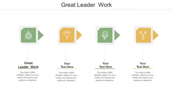 Great Leader Work Ppt Powerpoint Presentation Slides Deck Cpb
