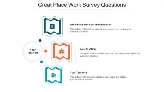 Great Place Work Survey Questions Ppt Powerpoint Presentation Portfolio Deck Cpb