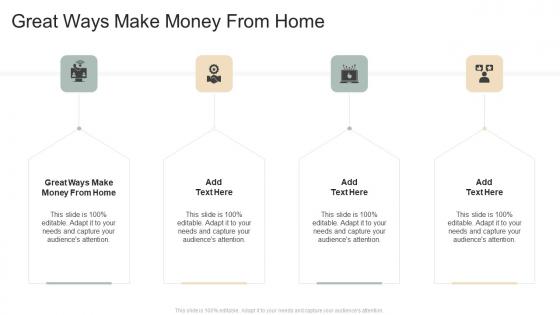 Great Ways Make Money From Home In Powerpoint And Google Slides Cpb