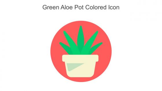 Green Aloe Pot Colored Icon In Powerpoint Pptx Png And Editable Eps Format
