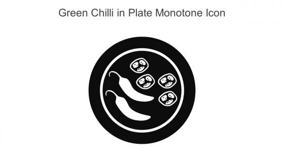 Green Chilli In Plate Monotone Icon In Powerpoint Pptx Png And Editable Eps Format