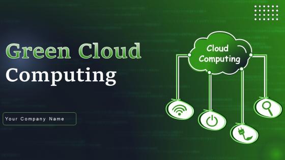 Green Cloud Computing Powerpoint Presentation Slides