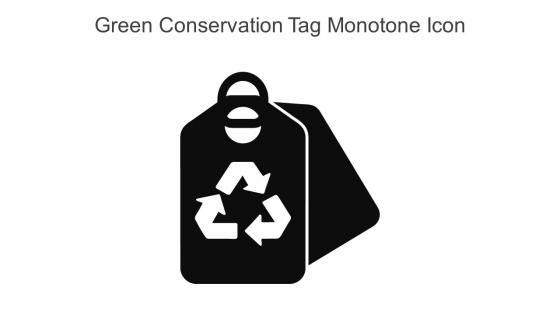 Green Conservation Tag Monotone Icon In Powerpoint Pptx Png And Editable Eps Format