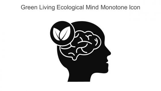 Green Living Ecological Mind Monotone Icon In Powerpoint Pptx Png And Editable Eps Format