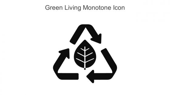 Green Living Monotone Icon In Powerpoint Pptx Png And Editable Eps Format