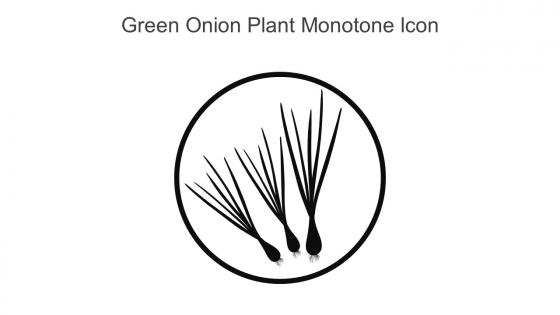 Green Onion Plant Monotone Icon In Powerpoint Pptx Png And Editable Eps Format