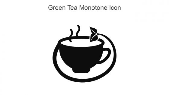 Green Tea Monotone Icon In Powerpoint Pptx Png And Editable Eps Format