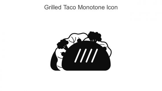 Grilled Taco Monotone Icon In Powerpoint Pptx Png And Editable Eps Format