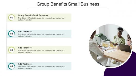 Group Benefits Small Business In Powerpoint And Google Slides Cpb