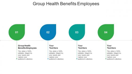 Group health benefits employees ppt powerpoint presentation file design ideas cpb