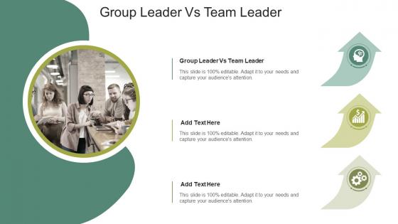 Group Leader Vs Team Leader In Powerpoint And Google Slides Cpb