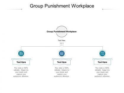 Group punishment workplace ppt powerpoint presentation inspiration design ideas cpb