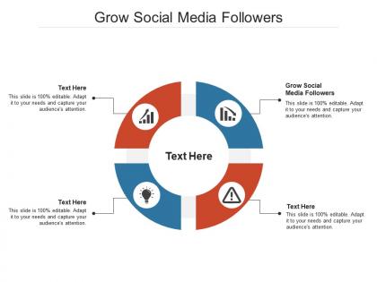 Grow social media followers ppt powerpoint presentation infographics cpb