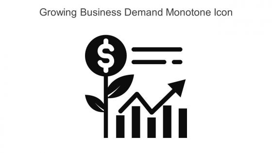 Growing Business Demand Monotone Icon In Powerpoint Pptx Png And Editable Eps Format
