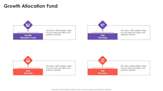 Growth Allocation Fund In Powerpoint And Google Slides Cpb