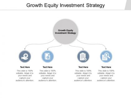 Growth equity investment strategy ppt powerpoint presentation inspiration example file cpb