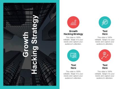 Growth hacking strategy ppt powerpoint presentation slides demonstration cpb
