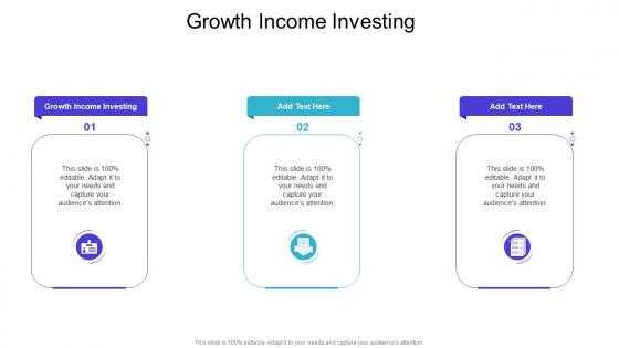 Growth Income Investing In Powerpoint And Google Slides Cpb