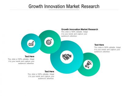Growth innovation market research ppt powerpoint presentation styles topics cpb