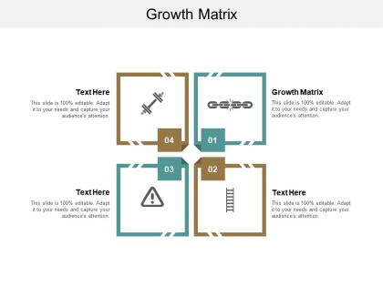 Growth matrix ppt powerpoint presentation gallery design ideas cpb