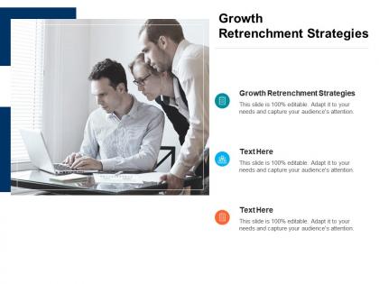 Growth retrenchment strategies ppt powerpoint presentation portfolio show cpb