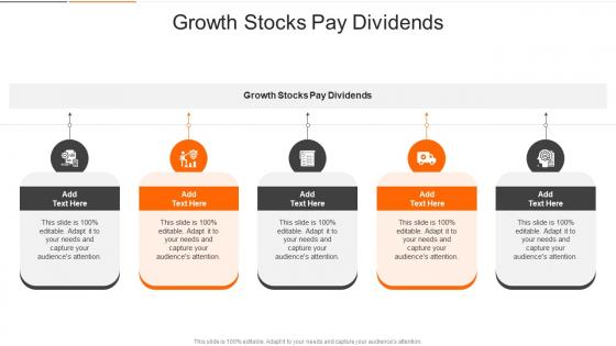 Growth Stocks Pay Dividends In Powerpoint And Google Slides Cpb