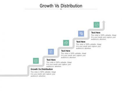 Growth vs distribution ppt powerpoint presentation portfolio ideas cpb