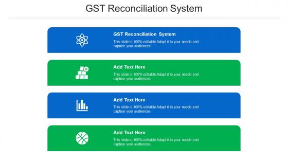 Gst Reconciliation System Ppt Powerpoint Presentation Slides Ideas Cpb