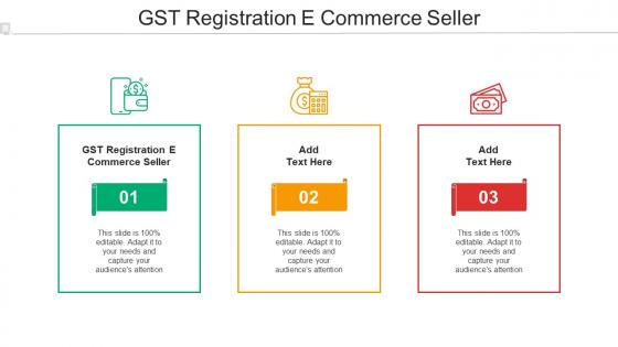 GST Registration E Commerce Seller Ppt Powerpoint Presentation Styles Design Cpb