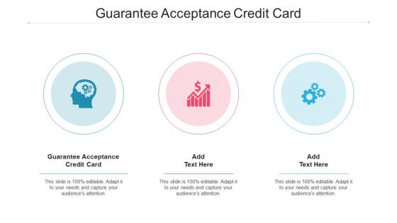 Guarantee Acceptance Credit Card Ppt Powerpoint Presentation Styles Images Cpb