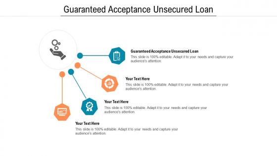 Guaranteed acceptance unsecured loan ppt powerpoint presentation ideas elements cpb