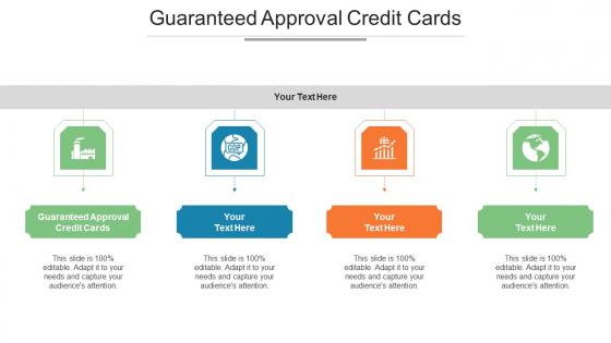 Guaranteed Approval Credit Cards Ppt Powerpoint Presentation Outline Layout Cpb