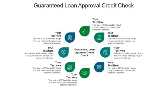 Guaranteed loan approval credit check ppt powerpoint presentation ideas deck cpb
