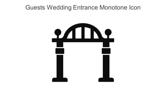 Guests Wedding Entrance Monotone Icon In Powerpoint Pptx Png And Editable Eps Format