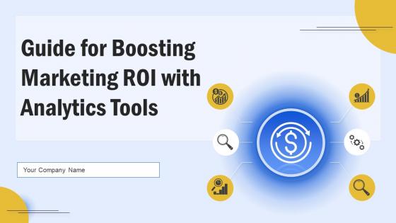 Guide For Boosting Marketing ROI With Analytics Tools MKT CD V