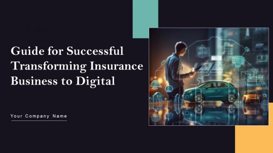 Guide For Successful Transforming Insurance Business To Digital Powerpoint Presentation Slides