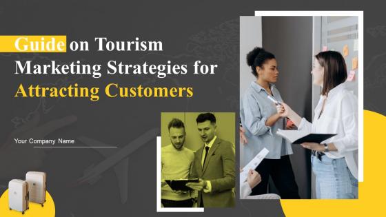 Guide On Tourism Marketing Strategies For Attracting Customers Strategy CD