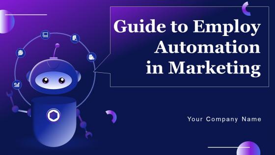 Guide To Employ Automation In Marketing Powerpoint Presentation Slides MKT CD V