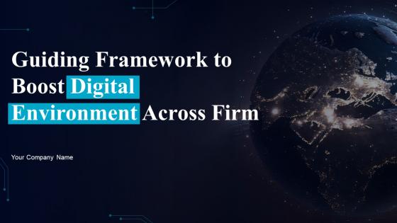 Guiding Framework To Boost Digital Environment Across Firm Powerpoint Presentation Slides