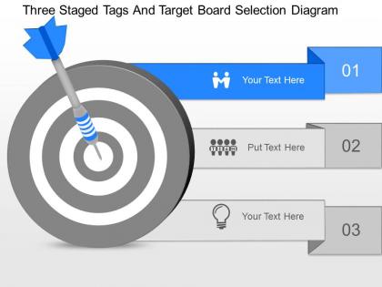 Gw three staged tags and target board selection diagram powerpoint template