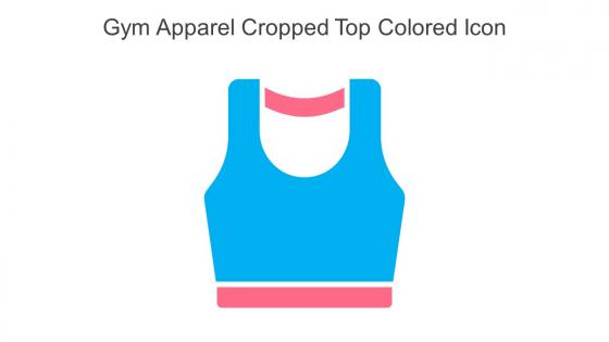 Gym Apparel Cropped Top Colored Icon In Powerpoint Pptx Png And Editable Eps Format