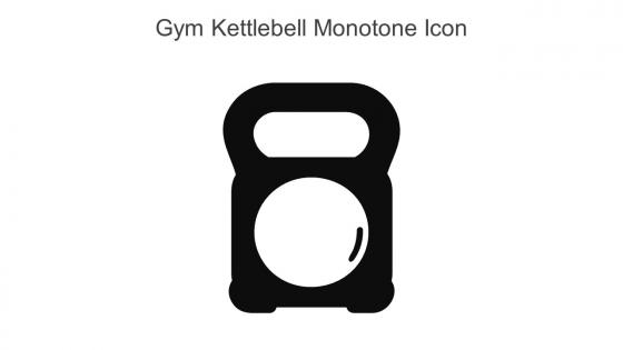 Gym Kettlebell Monotone Icon in powerpoint pptx png and editable eps format